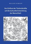 Der Einfluss der Tierkreiskrafte auf die kulturelle Entwicklung der Menschheit