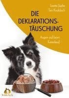 Lisette Jupke, Tim Knobloch - Die Deklarationstäuschung - Augen auf beim Futterkauf, Häftad. Tillgänglighet: Lägg i varukorg