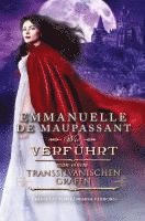 Emmanuelle de Maupassant - Wie verführt man einen transsilvanischen Grafen, Häftad