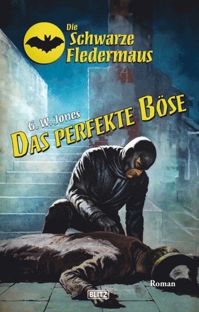 G.W. Jones - Die schwarze Fledermaus 60: Das perfekte Böse, E-bok