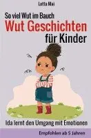 Lotta Mai - So viel Wut im Bauch - Wut Geschichten für Kinder: Ida lernt den Umgang mit Emotionen, Häftad. Tillgänglighet: Lägg i varukorg