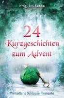 Jes Schön (Hrsg., Jes Schön - 24 Kurzgeschichten zum Advent - Winterliche Schlüsselmomente, Häftad