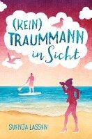 Svenja Lassen - (Kein) Traummann in Sicht, Häftad