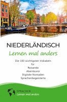 Sprachen Lernen Mal Anders - Niederländisch lernen mal anders - Die 100 wichtigsten Vokabeln, Häftad