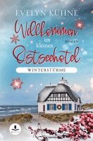 Evelyn Kühne - Willkommen im kleinen Ostseehotel: Winterstürme, Häftad