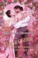 Emmanuelle de Maupassant - Ein Liebesratgeber - Alles Wissenswerte für die Lady, Häftad