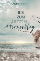 Nadine Dela, Jasmin Winter - Bis zum letzten Herzschlag, Häftad. Tillgänglighet: Lägg i varukorg