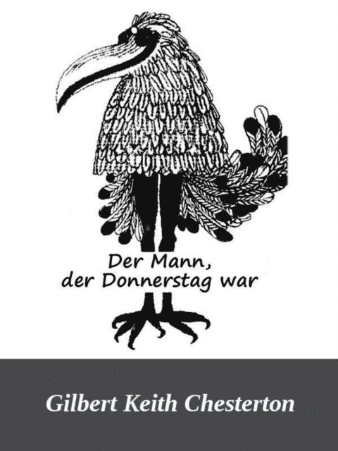 Gilbert Keith Chesterton - Der Mann, der Donnerstag war, E-bok