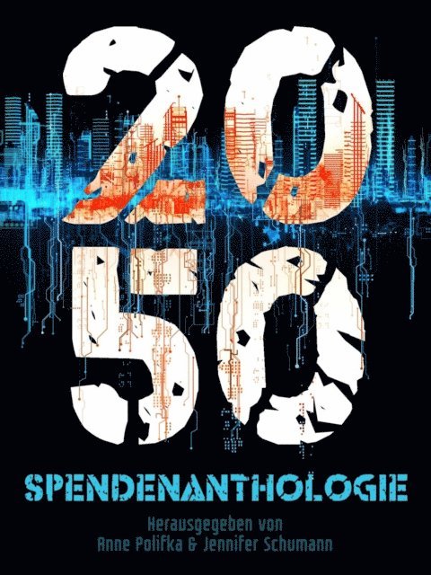 Jennifer Schumann, Anne Polifka - 2050, E-bok