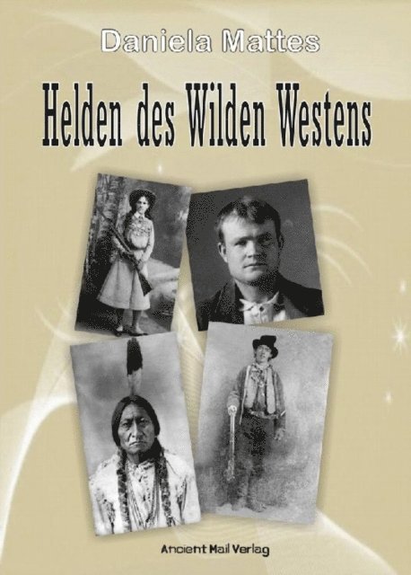 Daniela Mattes - Helden des Wilden Westens, E-bok