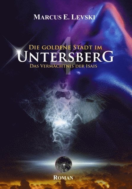 Marcus E. Levski - Die Goldene Stadt im Untersberg 4, E-bok