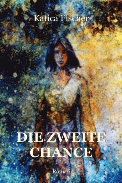 Katica Fischer - Die zweite Chance, E-bok