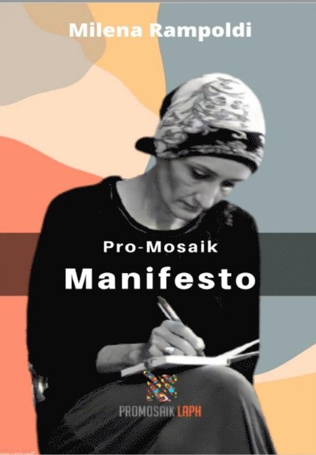 Milena Rampoldi - Pro-Mosaik Manifesto, E-bok