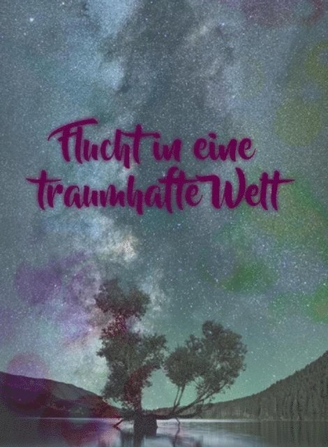 Anne Schmidt - Flucht in eine traumhafte Welt, E-bok