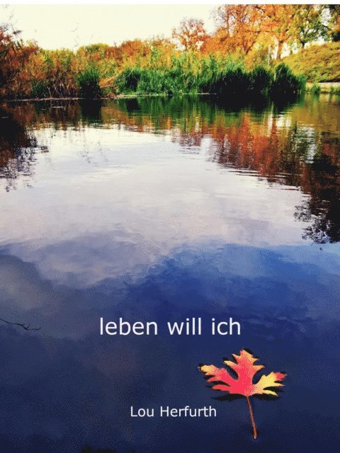 Lou Herfurth - leben will ich, E-bok
