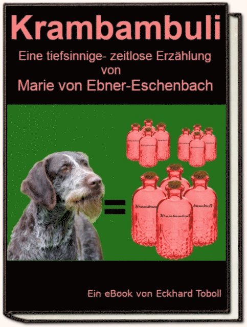 Marie Von Ebner-Eschenbach - Krambambuli, E-bok