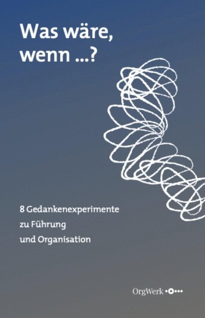 Richard Schneider, Petra Ruda, Katja Hennecke, Sarah Eisenmann, Rudolf Baier - Was wäre, wenn …?, E-bok
