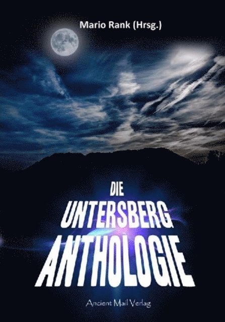 Werner Betz, Mario Rank - Die Untersberg Anthologie, E-bok