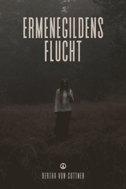 Bertha von Suttner, mehrbuch Verlag - Ermenegildens Flucht, E-bok
