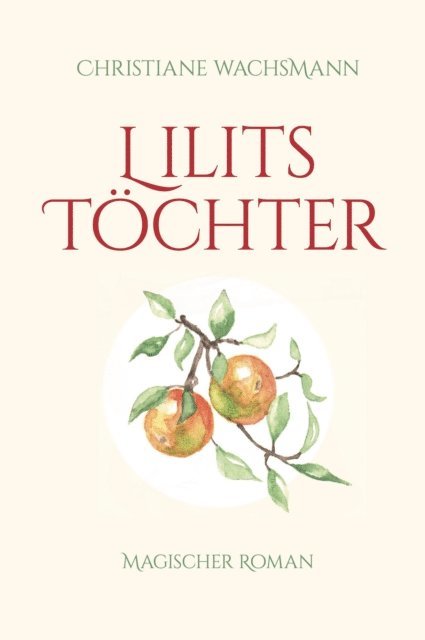 Christiane Wachsmann - Lilits Töchter, E-bok