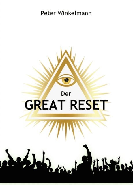 Peter Winkelmann - Der Great Reset, E-bok