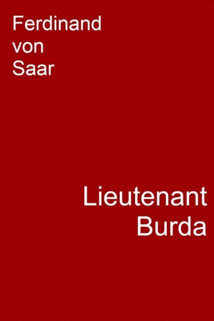 Ferdinand von Saar - Lieutenant Burda, E-bok