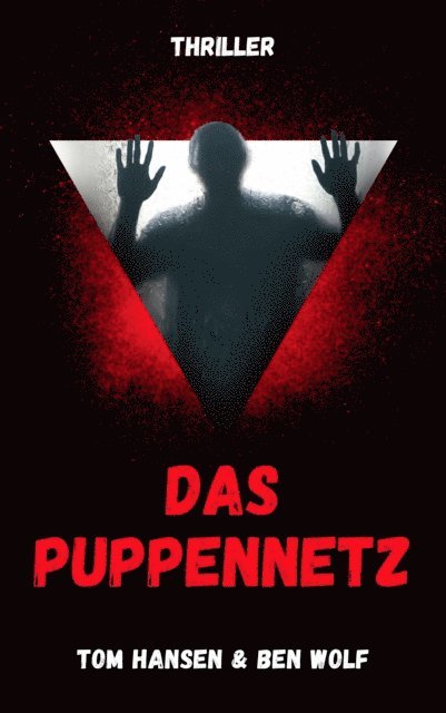 Ben Wolf, Tom Hansen - Das Puppennetz, E-bok