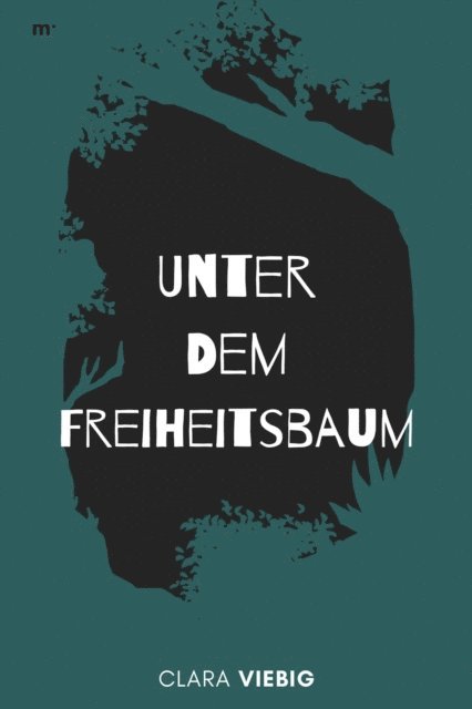 Clara Viebig, mehrbuch Verlag - Unter dem Freiheitsbaum, E-bok