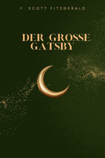 F. Scott Fitzgerald - Der große Gatsby, E-bok