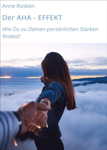 Anne Rosken - Der AHA - EFFEKT, E-bok