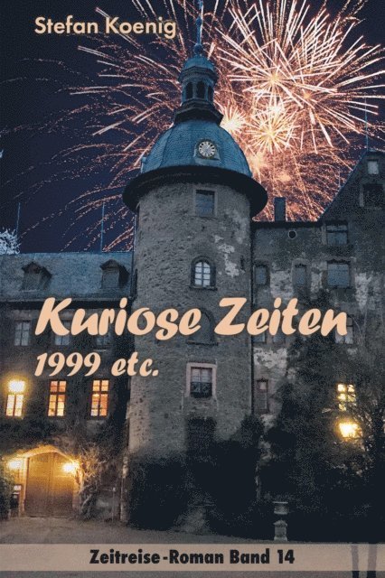 Stefan Koenig - Kuriose Zeiten - 1999 etc., E-bok