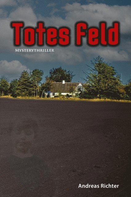 Andreas Richter - Totes Feld, E-bok