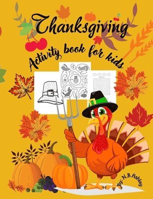 N B Ashley - Thanksgiving activity book for kids, Häftad