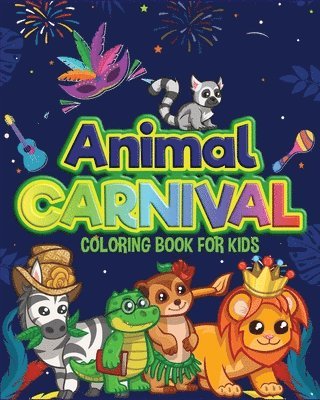 Axinte - Animal Carnival, Häftad. Tillgänglighet: Lägg i varukorg