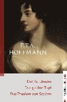 Ernst Theodor Amadeus Hoffmann - Der Sandmann - Der goldne Topf - Das Fräulein von Scuderi, Inbunden