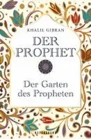 Khalil Gibran - Der Prophet - Der Garten des Propheten Doppelband, Edle Geschenkausgabe in Leinenoptik, Inbunden. Tillgänglighet: Lägg i varukorg