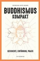 Georgina-Kate Adams - Buddhismus kompakt, Inbunden