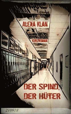 Alexa Klan - Spind, der Hüter, Häftad. Tillgänglighet: Lägg i varukorg
