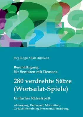 Jörg Ringel, Ralf Hillmann - Beschäftigung für Senioren mit Demenz, Häftad. Tillgänglighet: Lägg i varukorg
