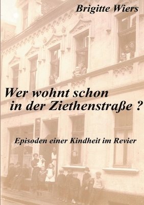 Brigitte Wiers - Wer wohnt schon in der Ziethenstraße?, Häftad