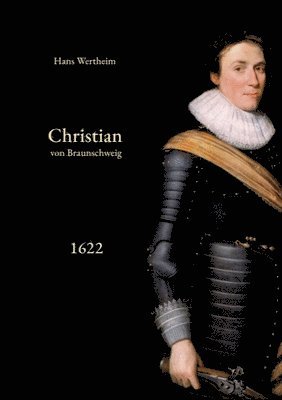 Hans Wertheim, Thomas Thalmaier - Christian von Braunschweig, Häftad. Tillgänglighet: Lägg i varukorg