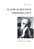 Glaube an den stets gr��eren Gott