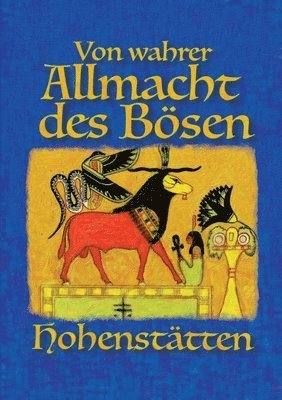 Johnnes H Von Hohenstätten - Von wahrer Allmacht des Bösen, Häftad. Tillgänglighet: Lägg i varukorg