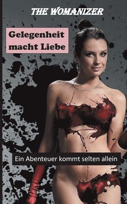 The Womanizer - Gelegenheit macht Liebe, Häftad. Tillgänglighet: Lägg i varukorg