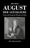 Olaf Brühl, Reimund Frentzel - August der Glückliche, Inbunden. Tillgänglighet: Lägg i varukorg