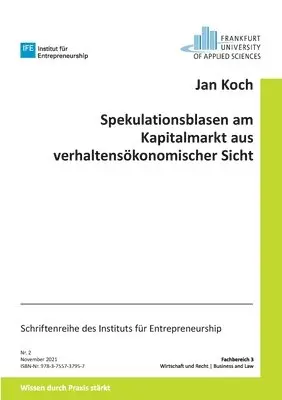 Jan Koch - Spekulationsblasen am Kapitalmarkt aus verhaltensökonomischer Sicht, Häftad. Tillgänglighet: Lägg i varukorg