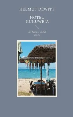 Helmut DeWitt - Hotel Kukuweia, Häftad. Tillgänglighet: Lägg i varukorg