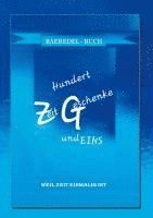 Baeredel B. - Hunder ZeitGeschenke und Eins:Weil Zeit einmalig ist - BAEREDEL-BUCH, Övrigt