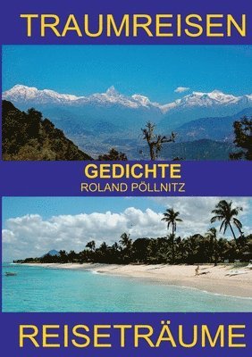 Roland Pöllnitz - Traumreisen Reiseträume, Häftad