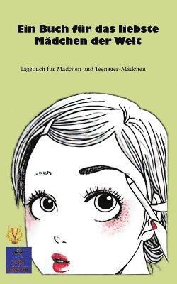 Kurt Heppke - Buch für das liebste Mädchen der Welt, Häftad. Tillgänglighet: Lägg i varukorg